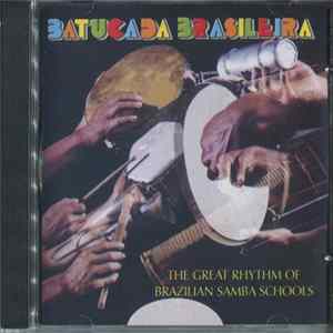 Various - Batucada Brasileira - The Great Rhythm Of Brazilian Samba Schools FLAC