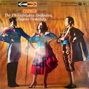 The Philadelphia Orchestra , Conductor Eugene Ormandy, Bizet - Carmen Suite FLAC