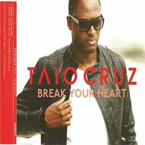 Taio Cruz - Break Your Heart FLAC