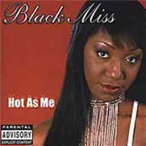 Black Miss - Hot As Me FLAC