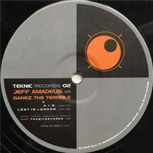 Jeff Amadeus vs Ganez The Terrible - A.I.R. / Lost In London FLAC