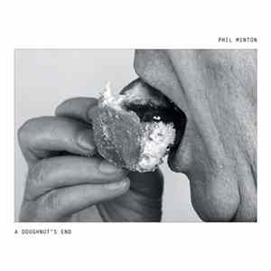 Phil Minton - A Doughnut's End FLAC