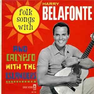 Harry Belafonte And The Islanders - Folk Songs And Calypso FLAC