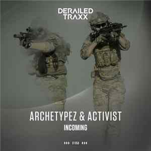 Archetypez & Activist - Incoming FLAC