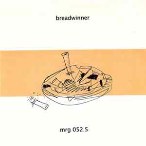 Breadwinner - "The Burner" Supplementary Cig FLAC