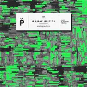 Le Freak Selector - Anonymous FLAC