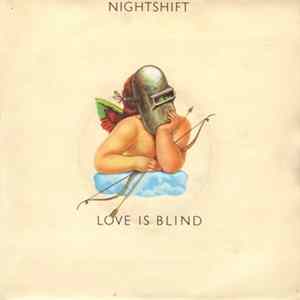Nightshift - Love Is Blind FLAC