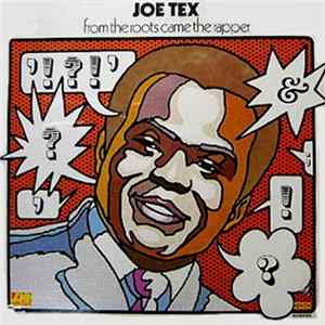 Joe Tex - From The Roots Came The Rapper FLAC