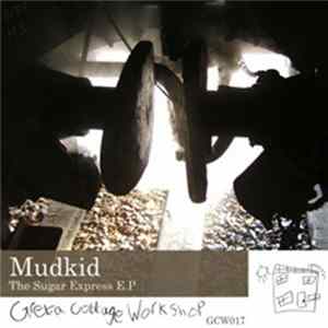 Mudkid - The Sugar Express E.P FLAC