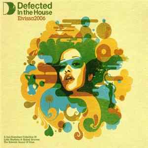 Various - Defected In The House Eivissa 2006 FLAC
