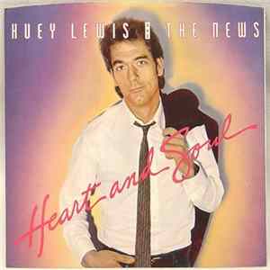 Huey Lewis And The News - Heart And Soul FLAC