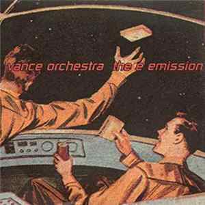 Vance Orchestra - The E Emission FLAC