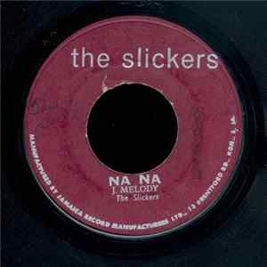 J. Melody, The Slickers / Nehemih Reid - Na Na / The Fiddle FLAC