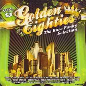 Various - Golden Eighties The Rare Funky Selection Volume 9 FLAC