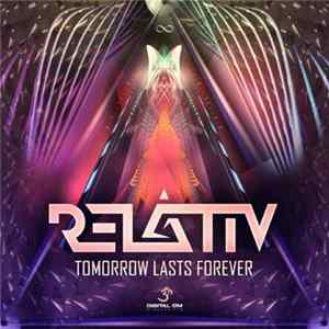 Relativ - Tomorrow Lasts Forever FLAC