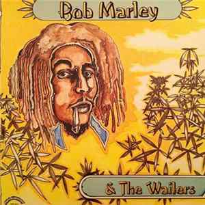 Bob Marley & The Wailers - Bob Marley & The Wailers FLAC