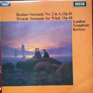 Brahms / Dvořák, London Symphony, Kertesz - Serenade No. 2 In A, Op. 16 / Serenade For Wind, Op. 44 FLAC