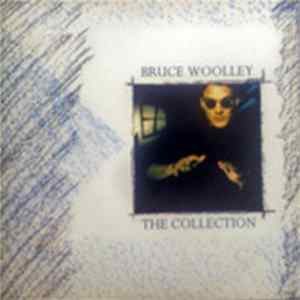 Bruce Woolley - The Collection FLAC