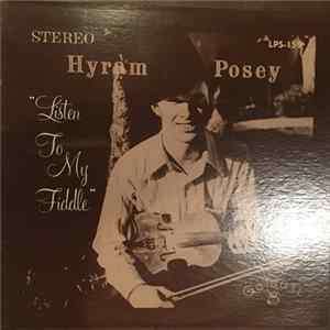 Hyram Posey - Listen to my fiddle FLAC