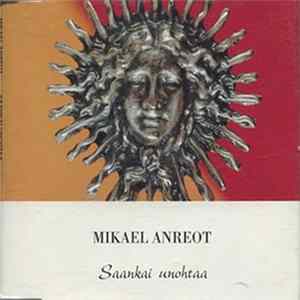 Mikael Anreot - Saankai Unohtaa FLAC