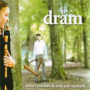 Anna Rynefors, Erik Ask-Upmark - Dråm FLAC