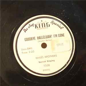 Bailes Brothers - Goodbye Hallelujah! I'm Gone / Standing Somewhere In The Shadows FLAC