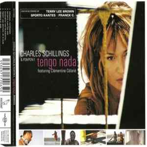 Charles Schillings & Pompon F. Feat. Clémentine Célarié - Tengo Nada (Remixes) FLAC