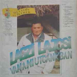 Lagzi Lajcsi - Lakodalom Van A Mi Utcánkban FLAC