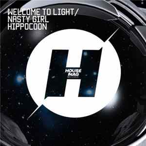 Hippocoon - Welcome To Light / Nasty Girl FLAC