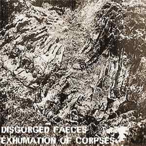 Disgorged Faeces - Exhumation Of Corpses FLAC