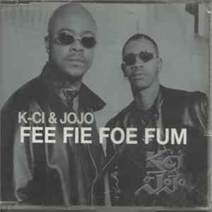 K-Ci & JoJo - Fee Fie Foe Fum FLAC