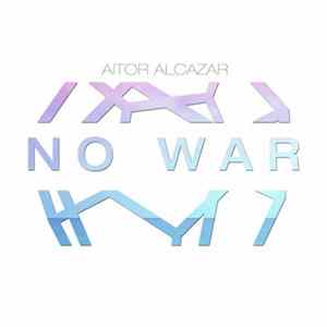 Aitor Alcazar - No War FLAC
