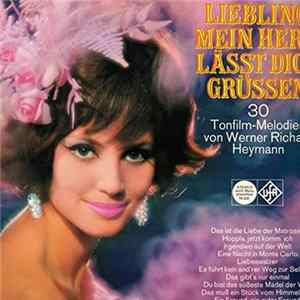 Werner Richard Heymann - Liebling, Mein Herz Läßt Dich Grüßen FLAC