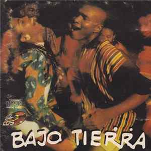 Bajo Tierra - Bajo Tierra FLAC