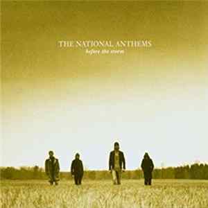 The National Anthems - Before The Storm FLAC