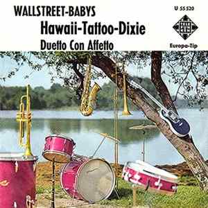 Mike Thomas and His Wallstreet-Babys - Hawaii Tattoo Dixie / Duetto con Affetto FLAC