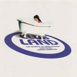 Clubland Featuring Zemya Hamilton - The Secrets Of Inner Clubland FLAC