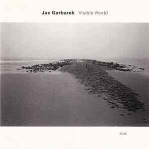 Jan Garbarek - Visible World FLAC