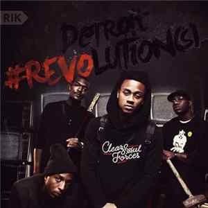 Clear Soul Forces - Detroit Revolution​(​s) FLAC