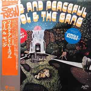 Kool & The Gang = クール & ギャング - Wild And Peaceful = ワイルド・アンド・ピースフル FLAC
