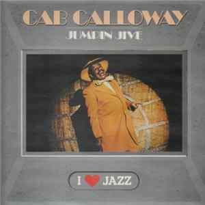 Cab Calloway - Jumpin Jive FLAC