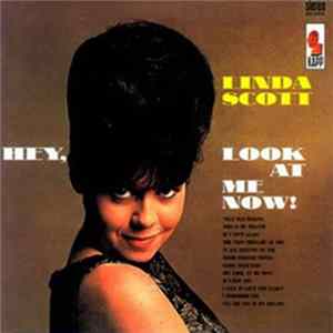 Linda Scott - Hey, Look At Me Now! FLAC