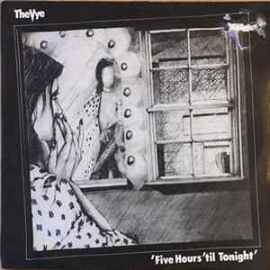 The Vye - Five Hours 'Til Tonight FLAC