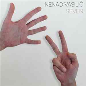 Nenad Vasilić - Seven FLAC