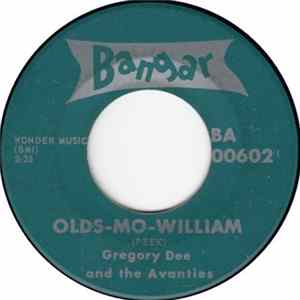 Gregory Dee And The Avanties - Olds-Mo-William FLAC