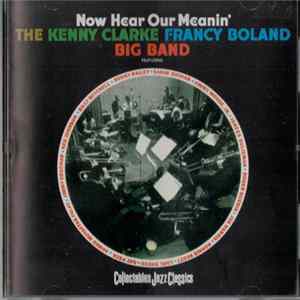 The Kenny Clarke Francy Boland Big Band - Now Hear Our Meanin' FLAC