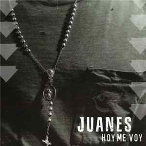 Juanes - Hoy Me Voy FLAC