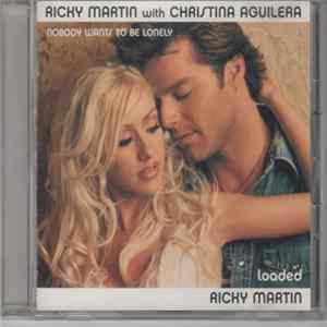 Ricky Martin - Nobody Wants To Be Lonely FLAC