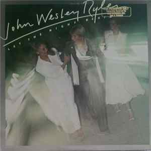 John Wesley Ryles - Let The Night Begin FLAC