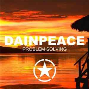 Dainpeace - Problem Solving FLAC